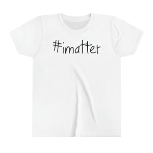 #imatter Youth Short Sleeve Tee