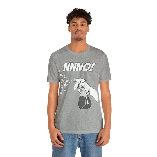 NNNO! - Unisex Tee