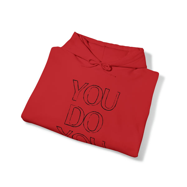 You Do You - Unisex Heavy Blend™ Hooded Sweatshirt