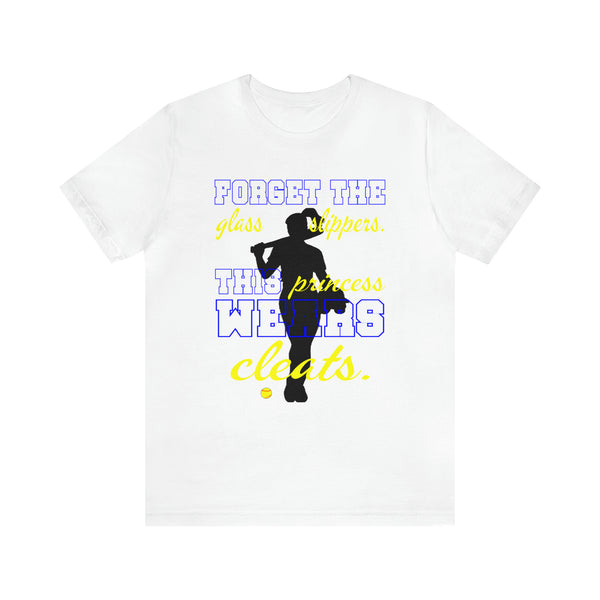 Forget The Glass Slippers Tee