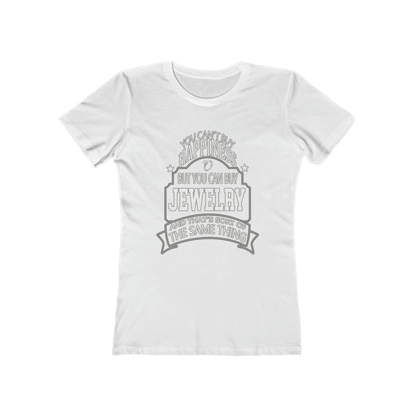 Jewelry Is Happiness - Women's Tee