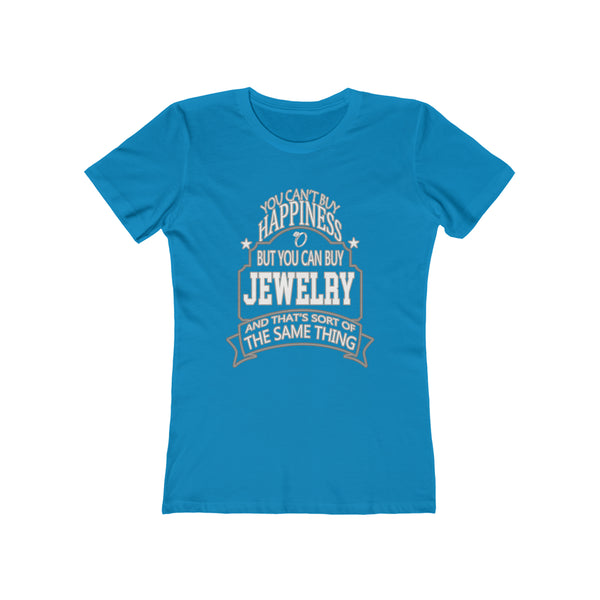 Jewelry Is Happiness - Women's Tee