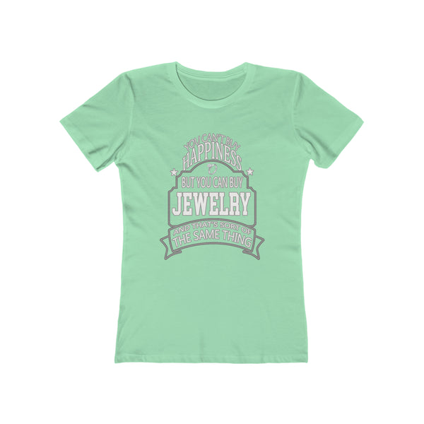 Jewelry Is Happiness - Women's Tee