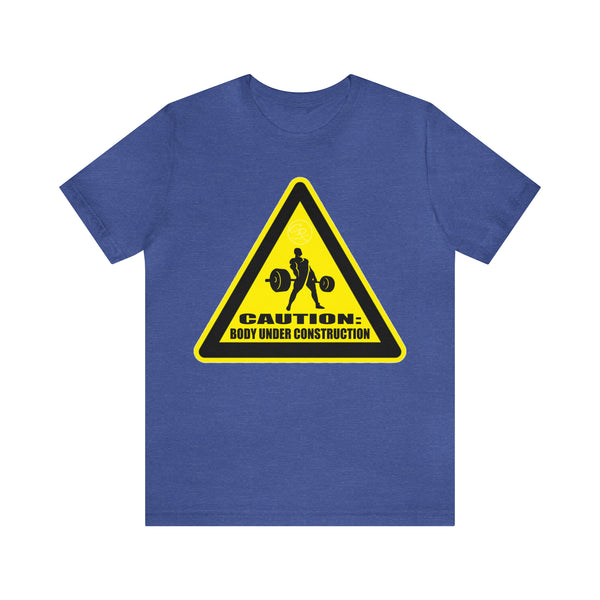 Men's - Caution: Body Under Construction Tee