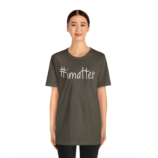 #imatter Men's Short Sleeve Tee