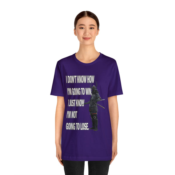 Not Going To Lose - Unisex Jersey Short Sleeve Tee