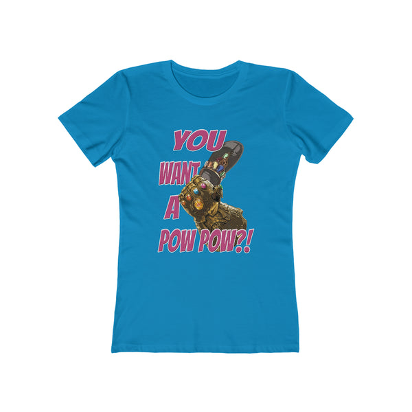 You Want A Pow Pow?! - Infinity Chancla - Women's Tee