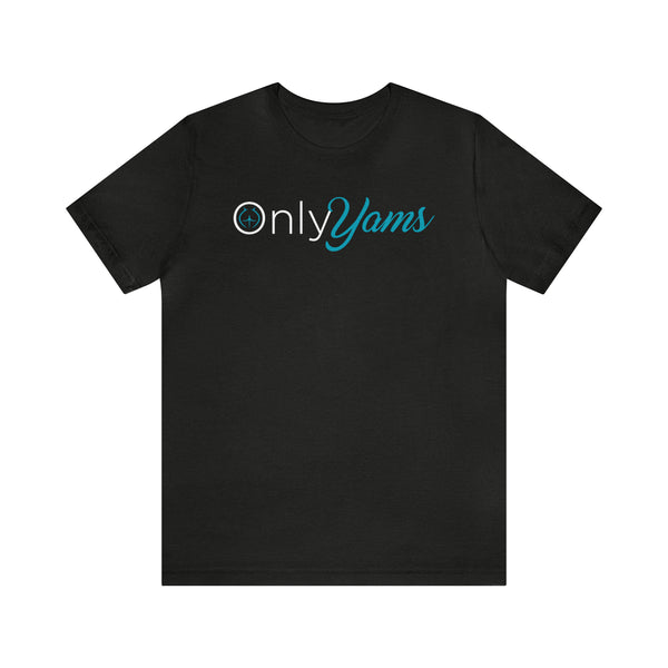 Only Yams - Men's Short Sleeve Tee