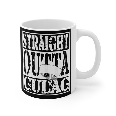 Straight Outta Gulag - Mug 11oz
