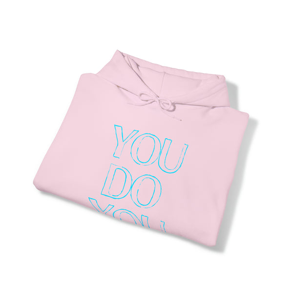 You Do You - Unisex Heavy Blend™ Hooded Sweatshirt