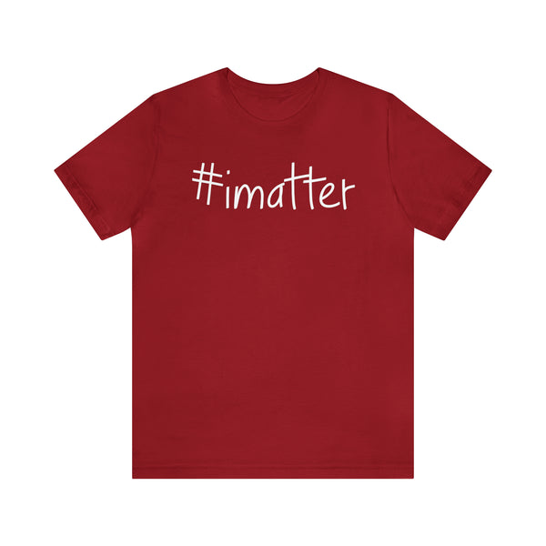 #imatter Men's Short Sleeve Tee