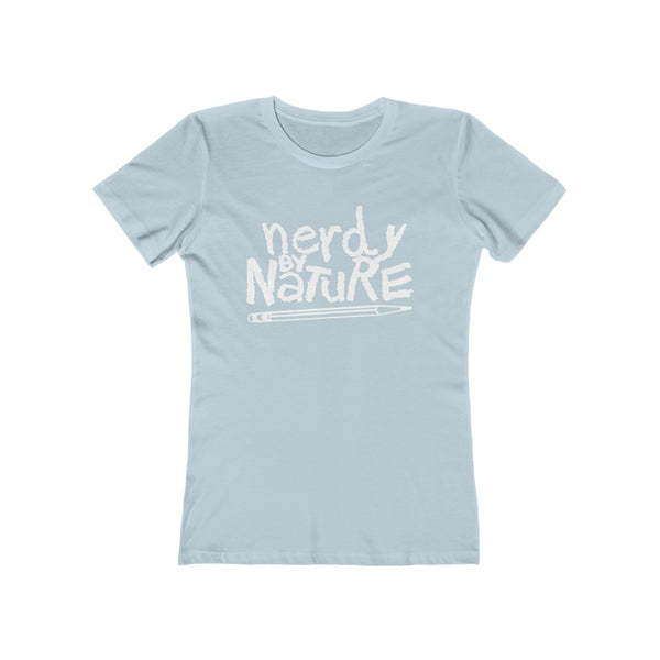 Nerdy By Nature - Women's Tee