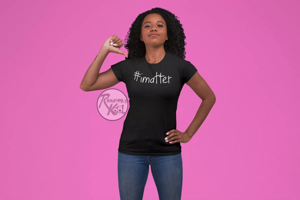 #imatter Women's Tee